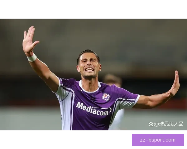 欧协联赛场再现稳定强队风范佛罗伦萨连续三年闯入半决赛创造新纪录